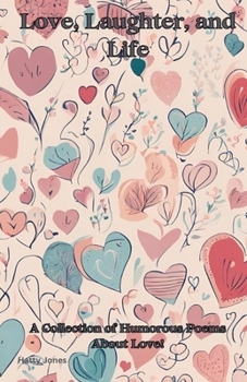 Love, Laughter, and Life