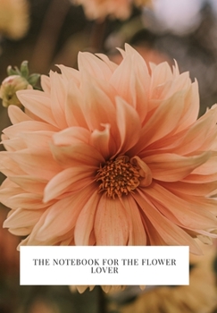 Paperback The Notebook for the Flower Lover Book