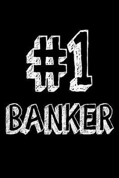 Paperback #1 Banker: Best Investment Financier Ever Gift Notebook Book