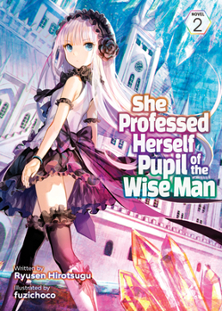 Paperback She Professed Herself Pupil of the Wise Man (Light Novel) Vol. 2 Book