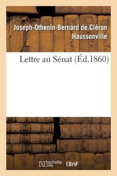 Paperback Lettre Au Sénat [French] Book