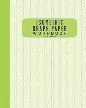 Paperback Isometric Graph Paper Workbook 8 X 10 150 Pages Book