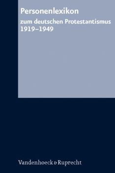 Hardcover Personenlexikon Zum Deutschen Protestantismus 1919-1949 [German] Book