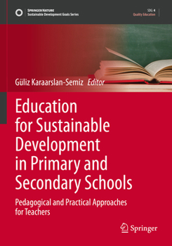 Paperback Education for Sustainable Development in Primary and Secondary Schools: Pedagogical and Practical Approaches for Teachers Book