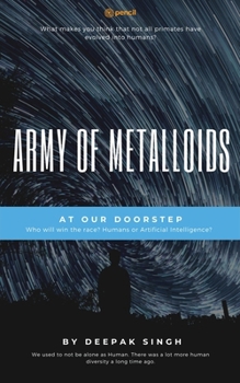 Paperback Army of Metalloids: At Our Doorstep Book