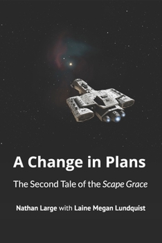 Paperback A Change in Plans: The Second Tale of the Scape Grace Book