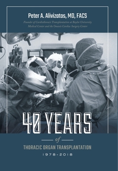 Hardcover 40 Years of Thoracic Organ Transplantation Book