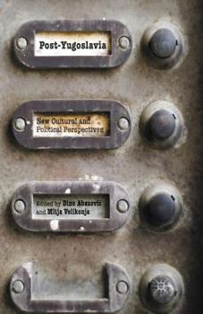 Paperback Post-Yugoslavia: New Cultural and Political Perspectives Book