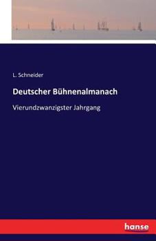 Paperback Deutscher Bühnenalmanach: Vierundzwanzigster Jahrgang [German] Book