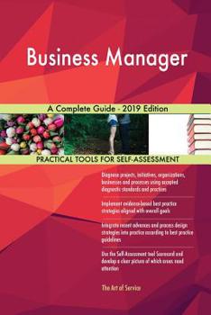 Paperback Business Manager A Complete Guide - 2019 Edition Book