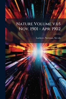 Paperback Nature Volume v.65 Nov. 1901 - Apr. 1902 Book