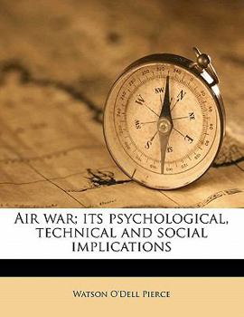 Paperback Air War; Its Psychological, Technical and Social Implications Book