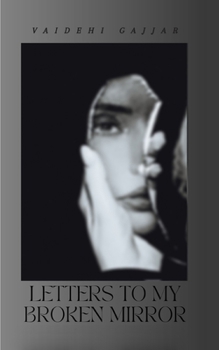 Paperback Letters to My Broken Mirror Book