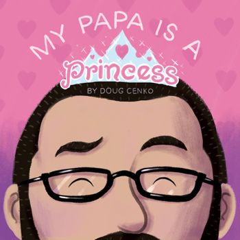 Hardcover My Papa Is a Princess Book