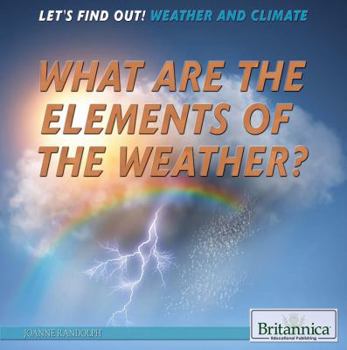 Paperback What Are the Elements of the Weather? Book