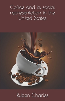 Paperback Coffee and its social representation in the United States Book