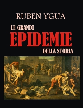 Paperback Le Grandi Epidemie Della Storia [Italian] Book