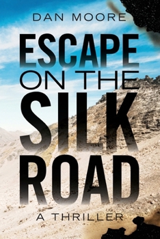 Paperback Escape on the Silk Road Book