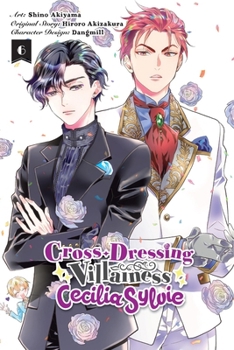 Paperback Cross-Dressing Villainess Cecilia Sylvie, Vol. 6 (Manga) Book