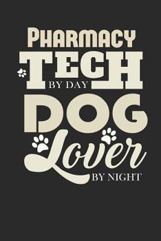 Paperback Pharmacy Tech by Day Dog Lover by Night Book