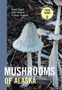 Paperback Mushrooms of Alaska Book