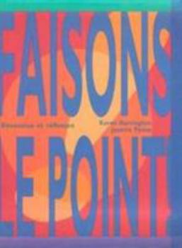 Paperback Faisons Le Point! Discussion Et Refl?xion Book