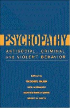 Hardcover Psychopathy: Antisocial, Criminal, and Violent Behavior Book