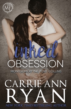 Inked Obsession - Book #2 of the Montgomery Ink: Fort Collins