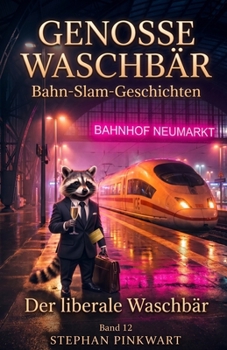 Paperback Band 12 Der liberale Waschbär - Bahn-Slam-Geschichten [German] Book