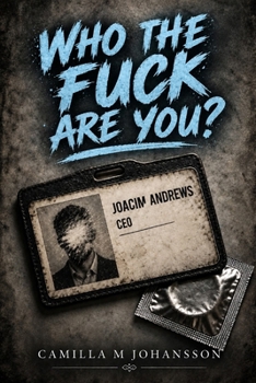 Who The Fuck Are you (The Amsterdam Files)