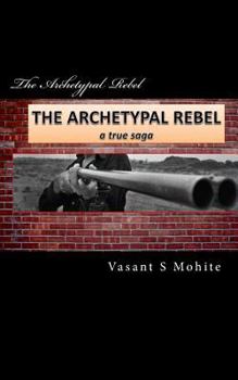 Paperback The Archetypal Rebel: a true Saga Book