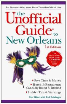The Unofficial Guide to New Orleans (Unofficial Guides)