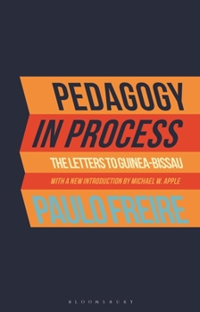 Paperback Pedagogy in Process: The Letters to Guinea-Bissau Book