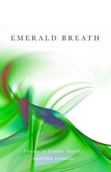 Paperback Emerald Breath: Poems to Foster Beauty Book