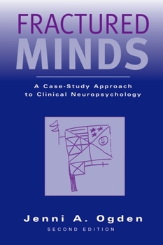 Paperback Fractured Minds: A Case-Study Approach to Clinical Neuropsychology Book