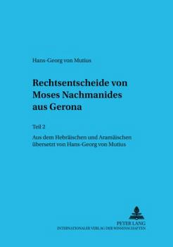 Paperback Rechtsentscheide Von Moses Nachmanides Aus Gerona: Teil 2 [German] Book