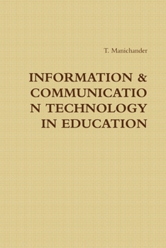 Paperback INFORMATION and COMMUNICATION TECHNOLOGY in EDUCATION Book
