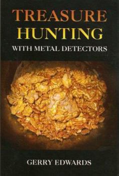 Paperback Treasure Hunting With Metal Detectors Book