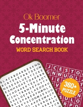 Paperback OK Boomer 5-Minute Concentration Word Search Book: 360+ Christmas Word Search Puzzle, Exercise Your Brain, Holiday Fun for Adults, Favorite Verses Bib Book