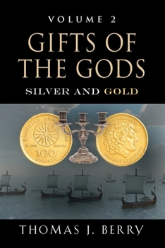 Paperback Gifts of the Gods: Silver and Gold Book