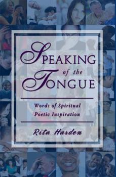 Speaking of the Tongue: Words of Spiritual Poetic Inspiration