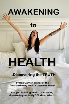 Paperback Awakening to Health: Discovering the Truth Book