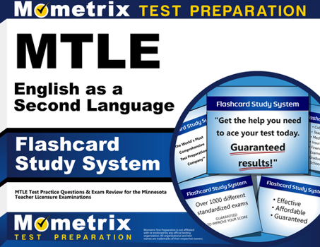 Misc. MTLE English as a Second Language Flashcard Study System: MTLE Test Practice Questions & Exam Review for the Minnesota Teacher Licensure Examinations Book