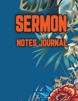 Paperback Sermon Notes Journal: Prayer Journal Perfect For Church Notebook, Sermon Notebook for Women, Notebook & Prayer Requests Journal Book