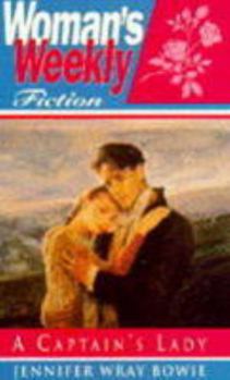 Paperback A Captain's Lady ("Woman's Weekly" Fiction) Book