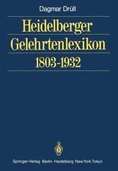 Paperback Heidelberger Gelehrtenlexikon 1803-1932 [German] Book