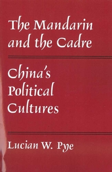 Paperback The Mandarin and the Cadre: China's Political Cultures Volume 59 Book