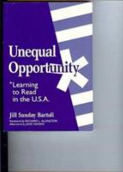 Unequal Opportunity: Learning to Read in the U.S.A. (Language and Literacy Series (Teachers College Pr))