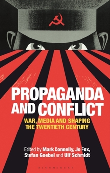 Paperback Propaganda and Conflict: War, Media and Shaping the Twentieth Century Book