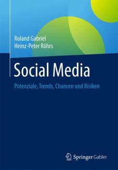 Paperback Social Media: Potenziale, Trends, Chancen Und Risiken [German] Book